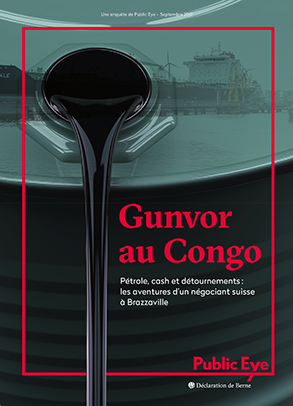 Notre rapport d’enquête analyse les contrats de Gunvor au Congo. Il révèle le rôle du négociant suisse et de ses apporteurs d’affaires dans l’attribution de marchés publics financés par l’argent du pétrole et entachés de forts soupçons de corruption.
Disponible en français et en anglais.